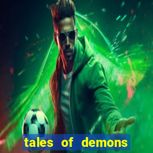 tales of demons and gods saikai